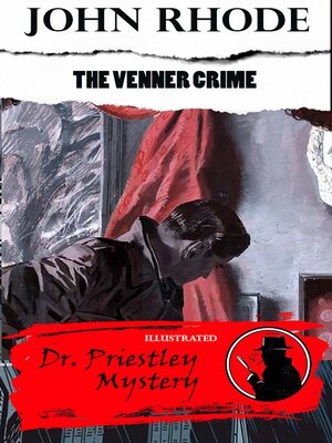 cover image of The Venner Crime. Dr. Priestley Mystery. Illustrated